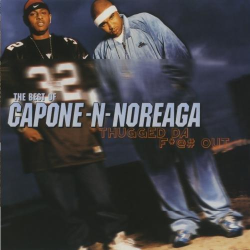Capone-N-Noreaga - Thugged Da F*@# Out