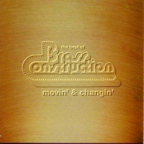 Brass Construction - Movin' & Changin' - The Best Of