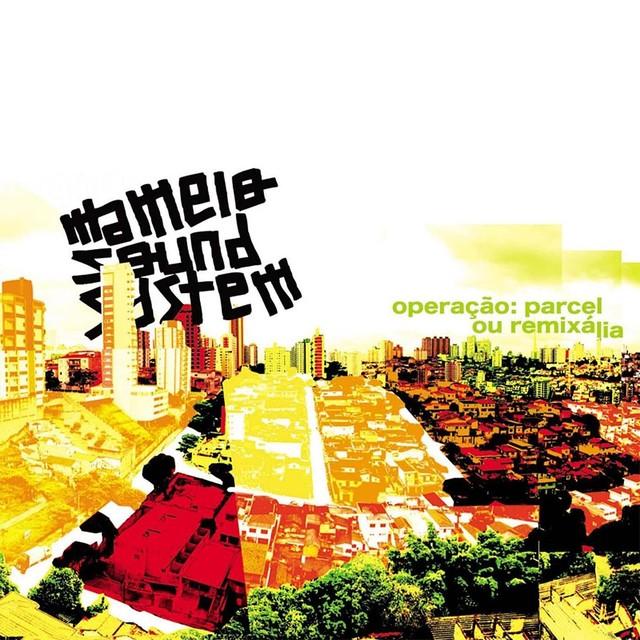 Mamelo Sound System - operacao: parcel ou remixalia