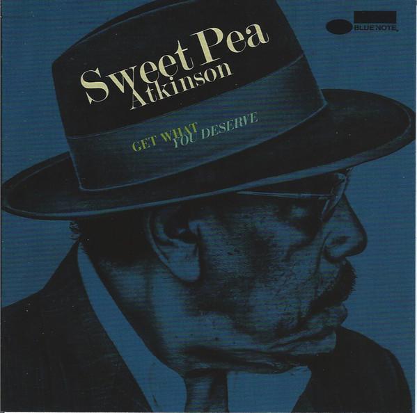 Sweet Pea Atkinson - Get What You Deserve DON WAS KEB MO