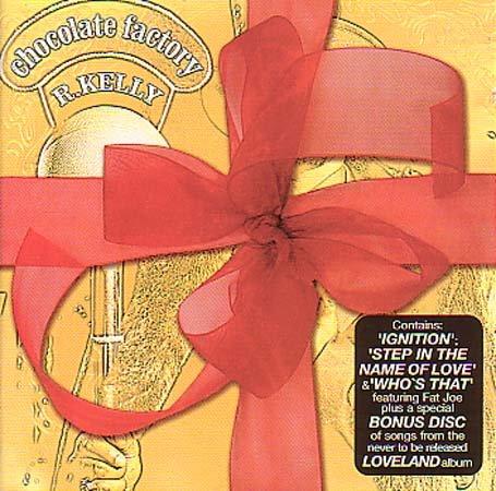 R. Kelly - Chocolate Factory + BONUS DISC FEAT. FAT JOE JA RULE BIG TIGGER