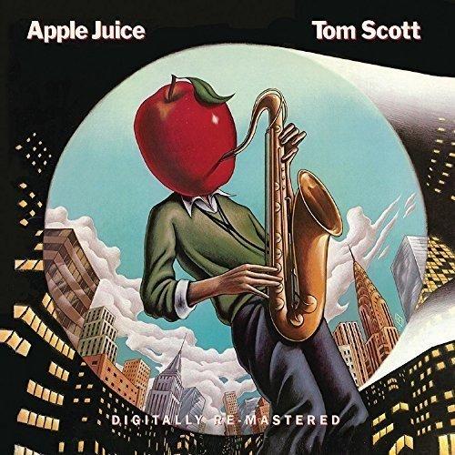 Scott, Tom - Apple Juice REMASTERED