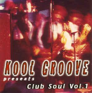 Kool Groove - Club Soul Vol.1