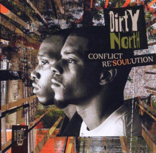 Dirty North - Conflict Resolution SLAM JAMZ