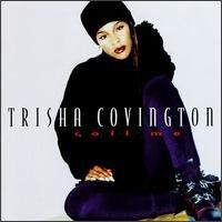 Covington, Trisha - Call me