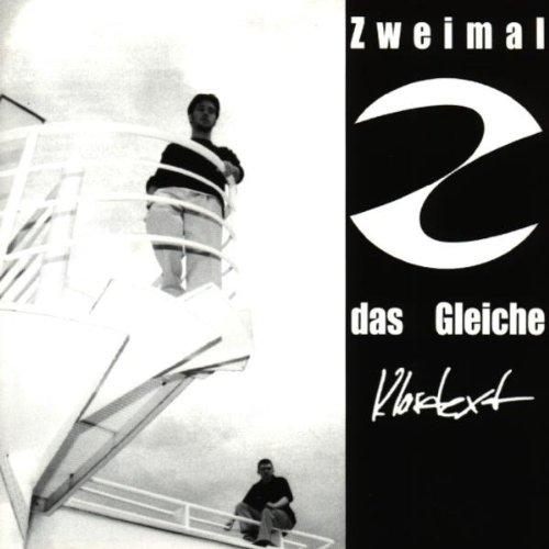 Zweimal das Gleiche - Klartext