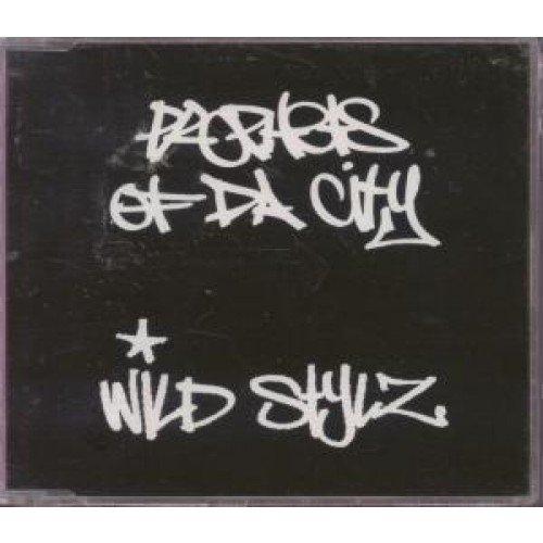 Prophets of da City - Wild Stylz