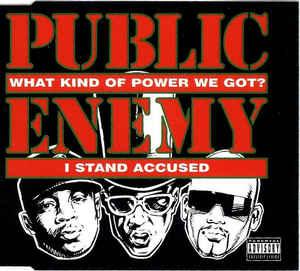 Public Enemy - What Kind of Power we got?
