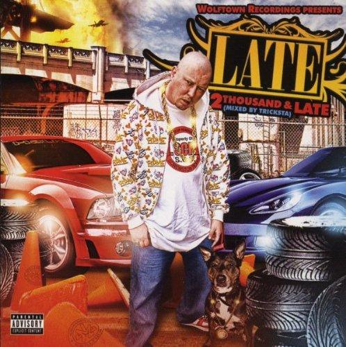 Late - 2 Thousand & Late