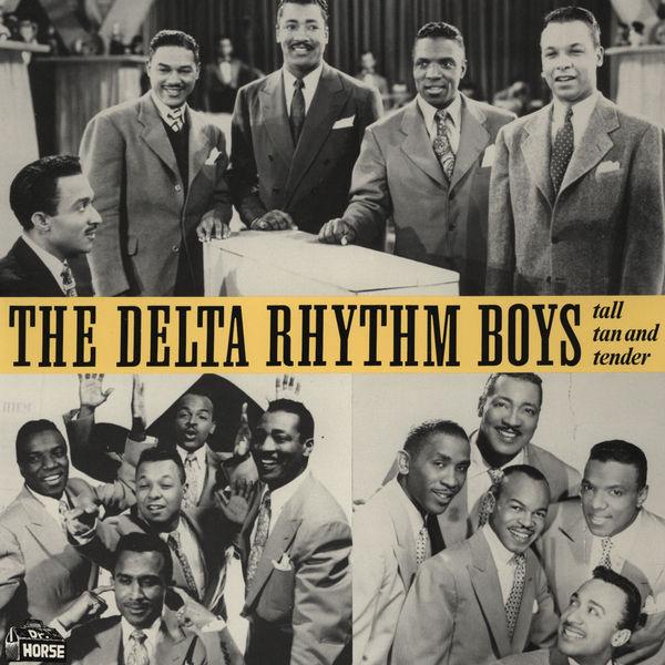 Delta Rhythm Boys - Tall Tan & Tender