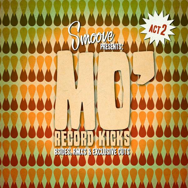 Smoove - Mo' Record Kicks Act 2
