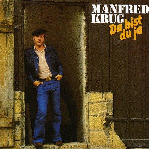 Krug, Manfred - Da Bist du Ja