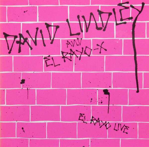 Lindley, David And El Rayo-X - El Rayo Live