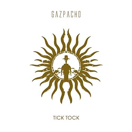 Gazpacho - Tick Tock
