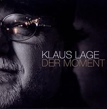 Lage, Klaus - Der Moment