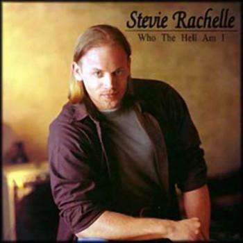 Rachelle, Stevie - Who The Hell Am I