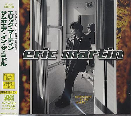 Martin, Eric - Somewhere In The Middle