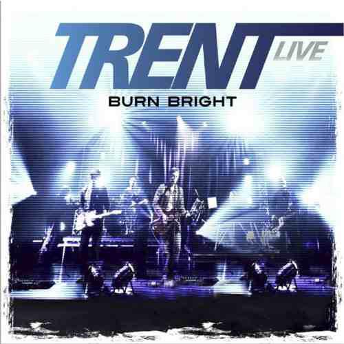 Trent Band, the - Burn Bright LIVE DVD + CD