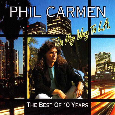 Carmen, Phil - On My Way To L.A.