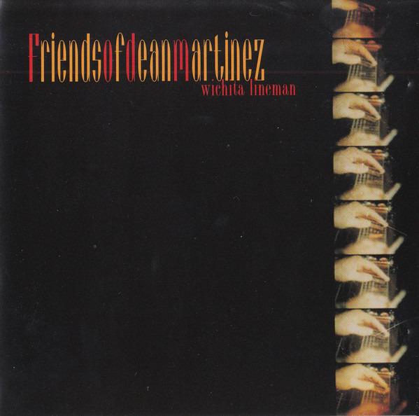 Friends Of Dean Martinez - Wichita Lineman