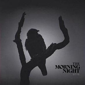 The Morning Night - Otis