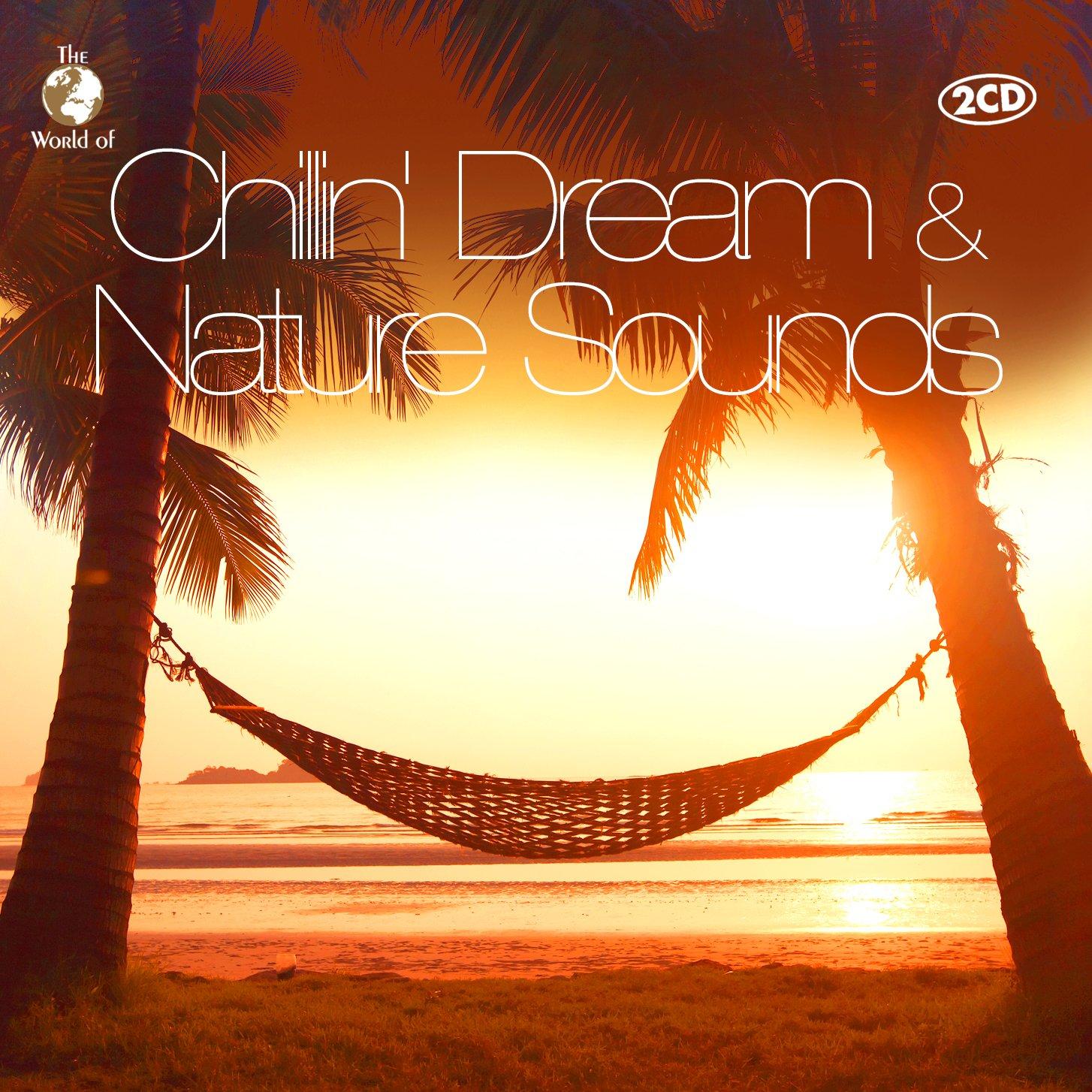 VA - Chillin' Dream & Nature Sounds