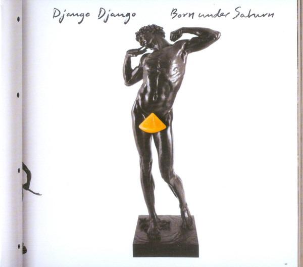 Django Django - Born Under Saturn