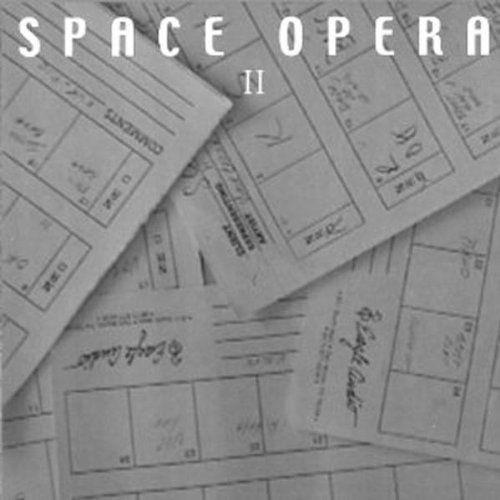 Space Opera - Space Opera II