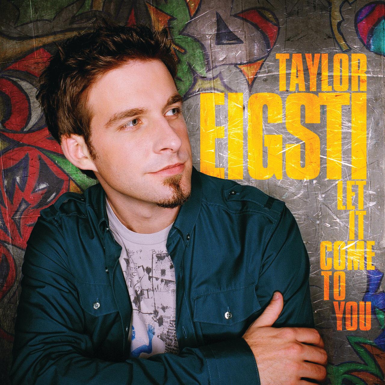 Eigsti, Taylor - Let it Come to You