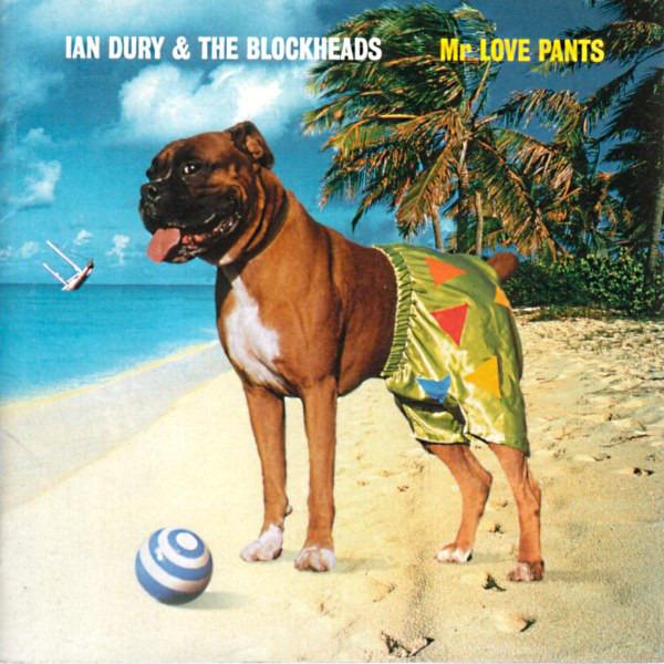 Dury, Ian And The Blockheads - Mr. Love Pants