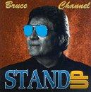 Channel, Bruce - Stand Up