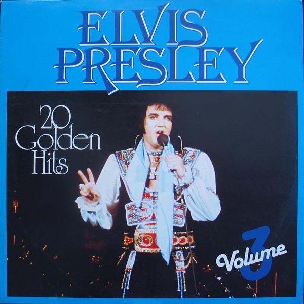 Presley, Elvis - 20 Golden Hits - Volume 3