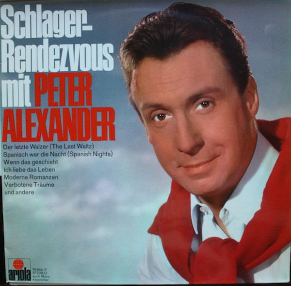 Alexander, Peter - Schlager-Rendezvous Mit Peter Alexander
