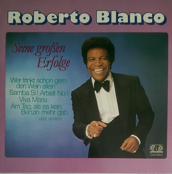 Roberto Blanco - Seine Großen Erfolge CLUB EDITION