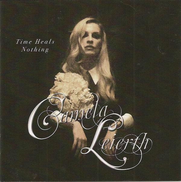 Leierth, Camela - Time Heals Nothing
