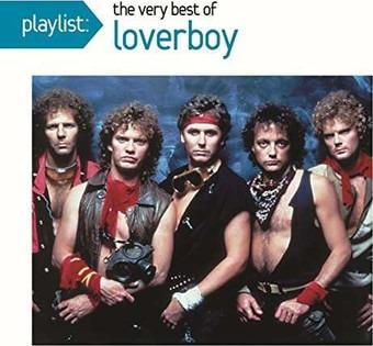Loverboy - Playlist: The Very Best Of Loverboy
