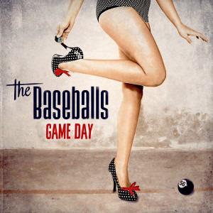 Baseballs, The - Game Day