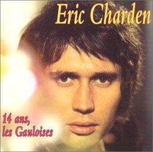 Charden, Eric - 14 ans, les Gauloises