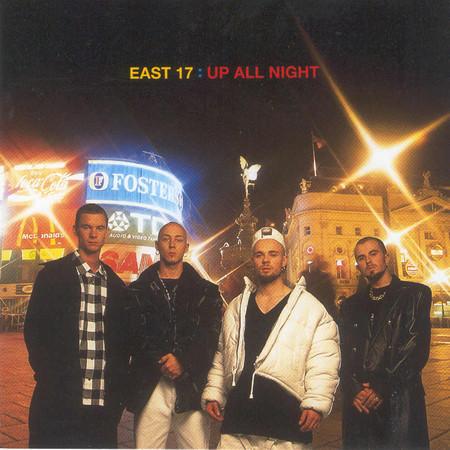 East 17 - Up all Night