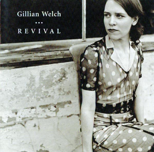 Welch, Gillian - Revival