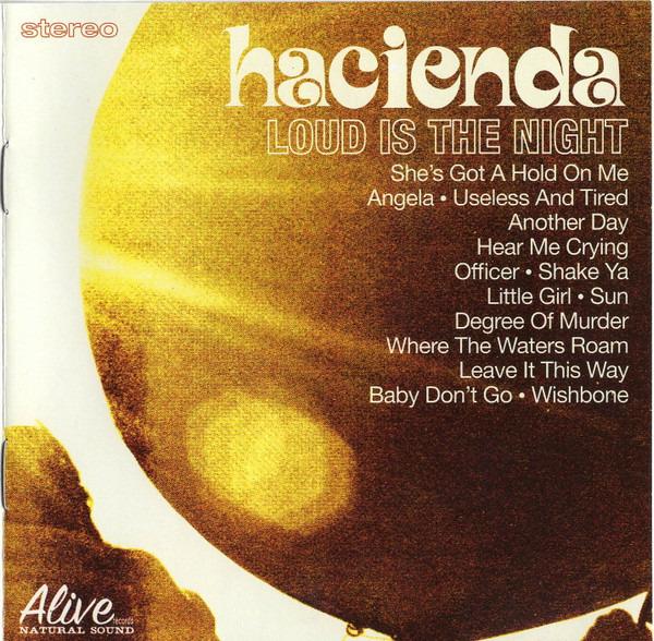 Hacienda - Loud Is The Night