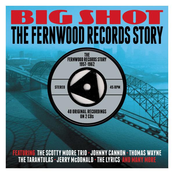VA - Big Shot - The Fernwood Records Story