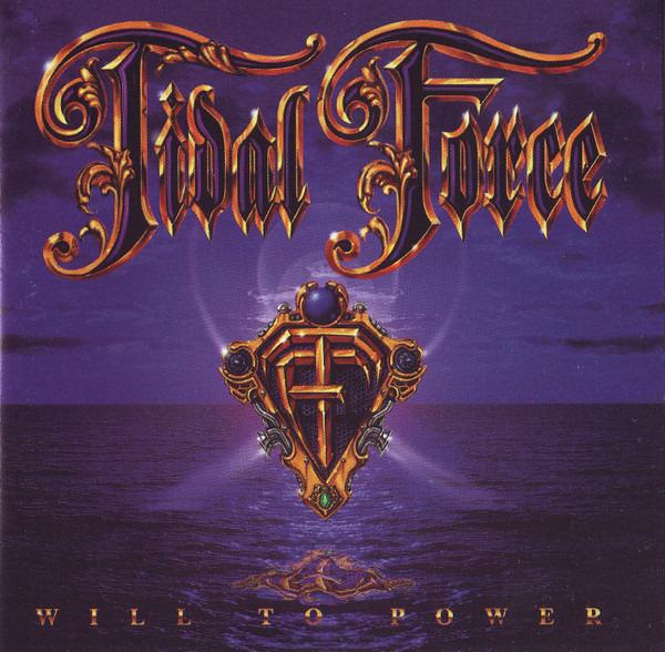 Tidal Force - Will To Power