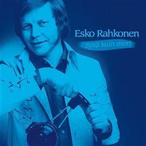 Rahkonen, Esko - Syvä Kuin Meri
