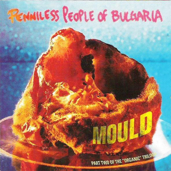 Penniless People Of Bulgaria - Mould