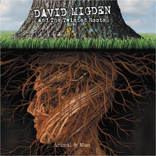 Migden, David And Twisted Roots, The - Animal & Man + 2 BONUSTRACKS