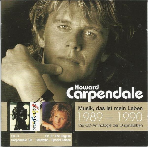 Carpendale, Howard - Musik, Das Ist Mein Leben - 1989-1990 + 4 BONUSTRACKS