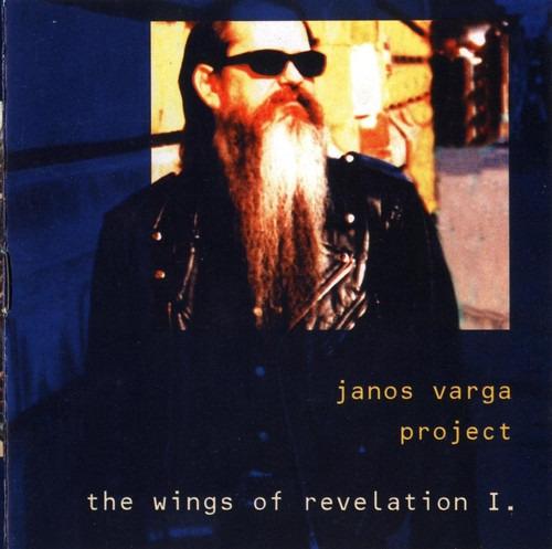Janos Varga Project - The Wings Of Revelation I.