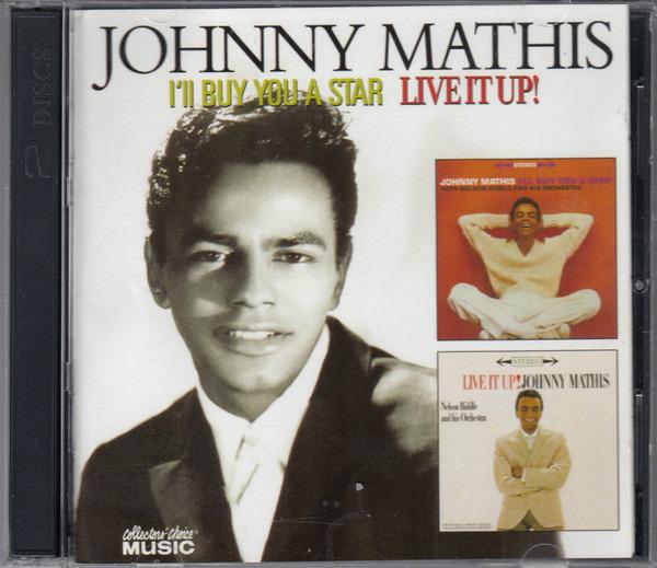 Mathis, Johnny - I'll Buy You A Star & Live It Up!