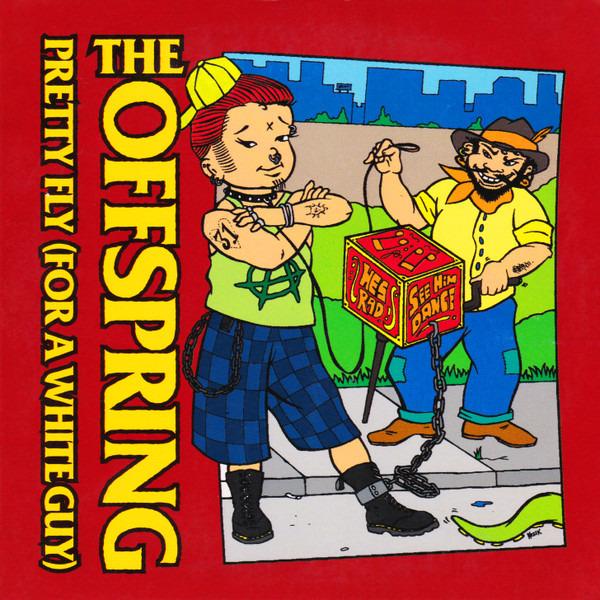 Offspring, The - Pretty Fly (For A White Guy)